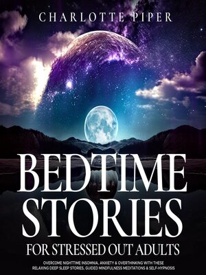cover image of Bedtime Stories For Stressed Out Adults
